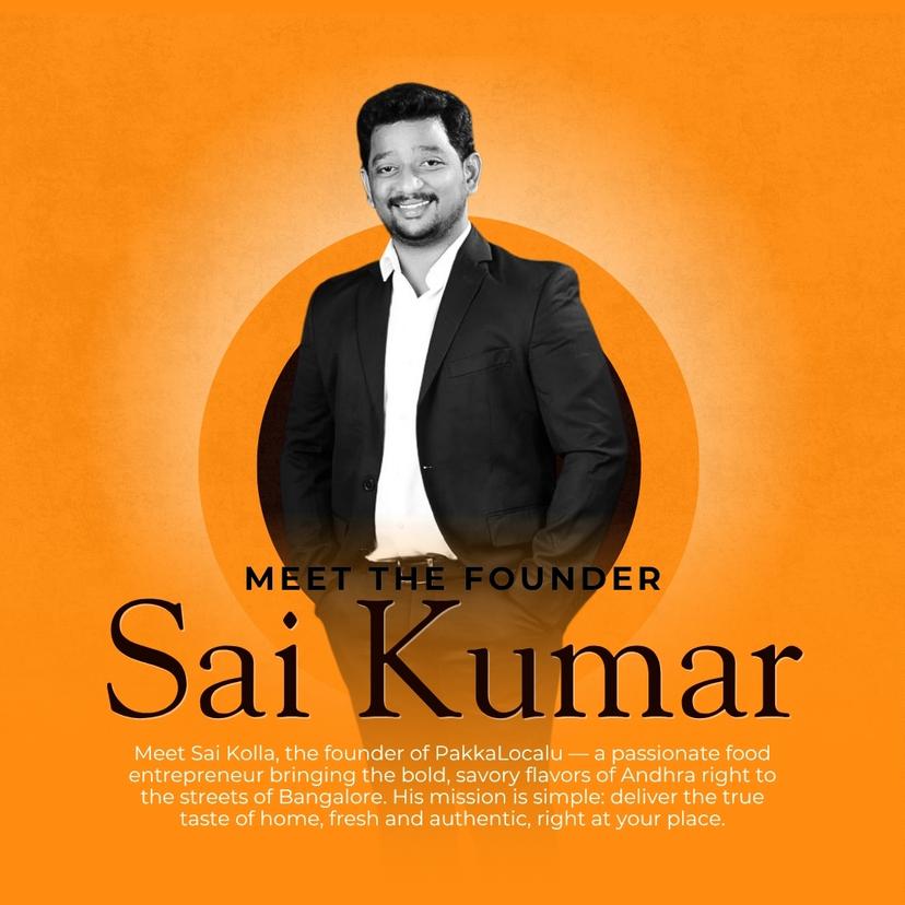 Sai Kolla, Founder of PakkaLocalu